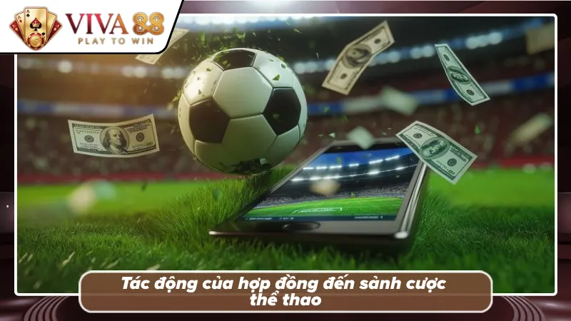 Yếu tố ảnh hưởng không nhỏ tới sảnh cược