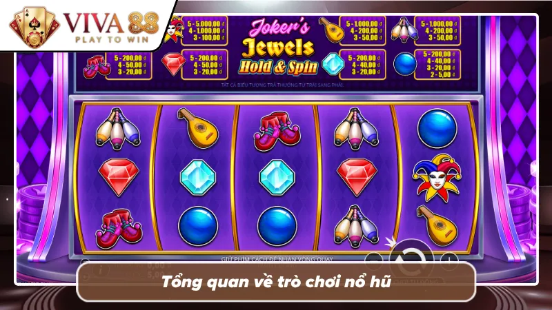 Sơ lược về siêu phẩm giải trí quay hũ