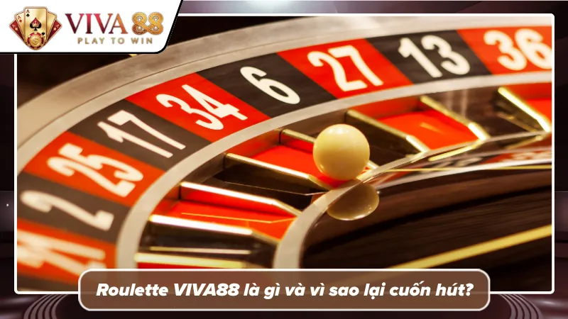 Tìm hiểu game roulette cực chất